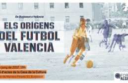 Forum Algirós el 8 de junio: ‘Els orígens del futbol valencià. De Burjassot a València’