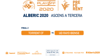 EN DIRECTO: Torrent y Rayo Ibense se la juegan desde las 20:30h en Alberic