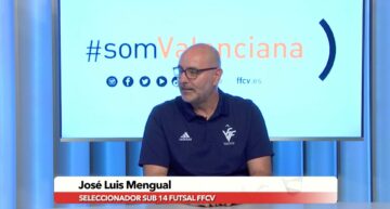 #SomValenciana 3×19: Mengual y la “motivación” de la Selección Valenciana sub-14 de fútbol sala para el Campeonato de España