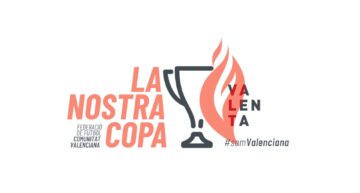 La Nostra Copa Valenta ya tiene a sus semifinalistas