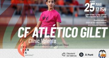 La FFCV abre las inscripciones para el próximo Clínic de fútbol Valenta con el CF Atlético Gilet del 25 de mayo