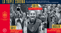 España completa el ‘triplete’: campeonas del mundo sub17, sub20 y absolutas